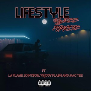 Lifestyle (feat. La Flame Jointson, Priddy Flash & Mac tee) (Explicit)