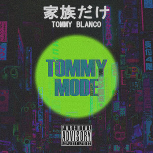 Tommy Mode (Explicit)