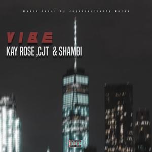 Vibe (feat. Shambii & CJT) [Explicit]