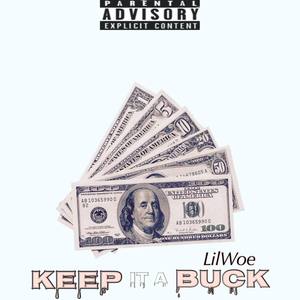 Keep It A Buck (Explicit)