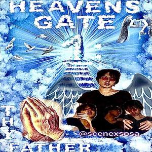 Heavens Gate 1: Thy Father (Explicit)