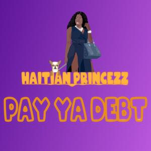 Pay Ya Debt (Explicit)