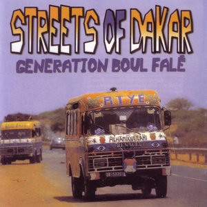 Streets Of Dakar - Generation Boul Falé