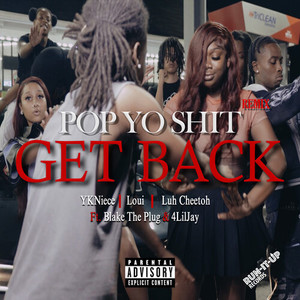 Pop Yo **** (Get Back) (Explicit)