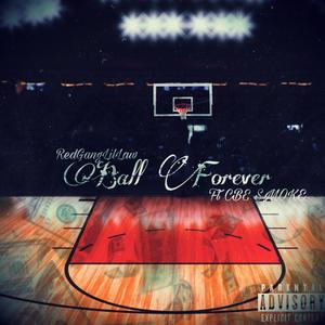 Ball Forever (Explicit)