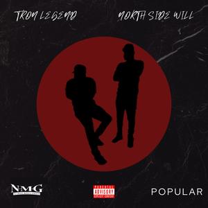 Popular (feat. Tron Legend) (Explicit)