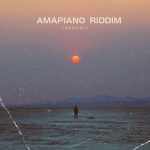 Amapiano Riddim (Explicit)