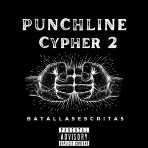 Punch Line Cypher 2 Batallas Escritas (Explicit)