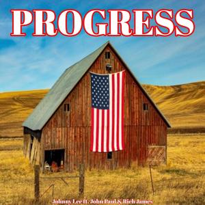 Progress (feat. John Paul & Rich James)