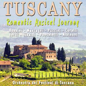 Tuscany - Romantic Musical Journey