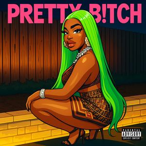 PRETTY ***** (Explicit)