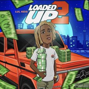 Loaded Up 2 (Explicit)