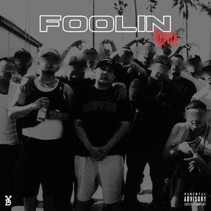 Foolin' (Explicit)