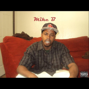 Mike B. (Explicit)