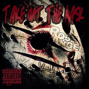 Take Out the Mask (feat. Nki Louise & Rome Angel) [Explicit]