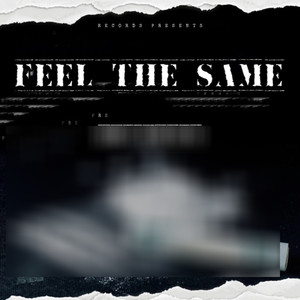 Feel The Same (Explicit)