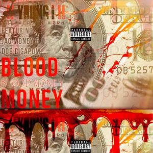 Blood Money (feat. Jag Money & Doe Cigapom) [Explicit]