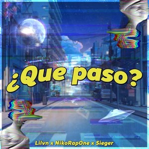 ¿Qué pasó? (ft. Distobal) (Original)