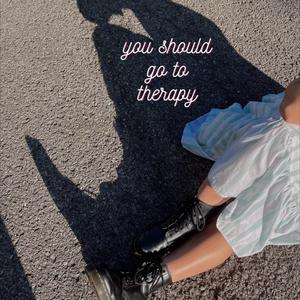 you should go to therapy