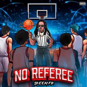 NO REFEREE (Explicit)