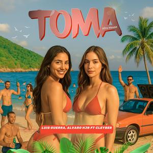 Toma (feat. Cleyber in the home)