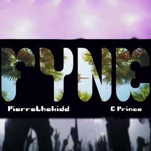 FYNE (feat. C. Prince) (Explicit)