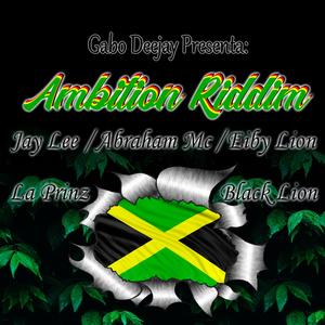 Ambiciones (Ambition Riddim) [feat. La Prinz]