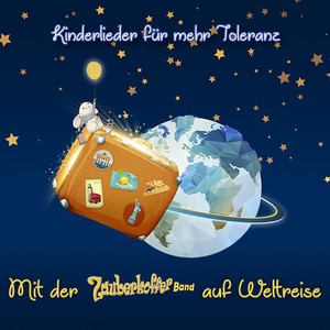 Kinderlieder Für Mehr Toleranz Mit Der Zauberkofferband Auf Weltreise