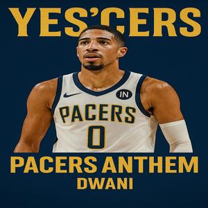 PACERS ANTHEM Yes'cers