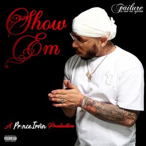 Show Em (Explicit)