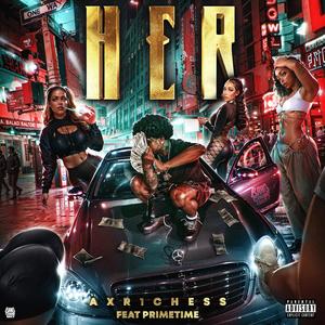 HER (feat. DJ Primetime|Explicit)
