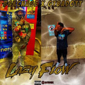 Lazy Flow (feat. GTBADOTT) [Explicit]