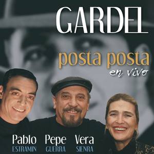 Gardel Posta Posta - En Vivo