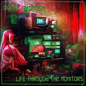 Life Through the Monitors (Explicit)