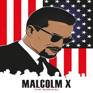 Malcolm X The Musical (Original Demo Recording) [Explicit]