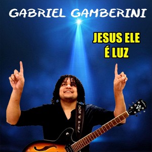 Jesus, Ele É Luz!