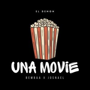 UNA MOVIE 2.0 (feat. Bembaa) [Explicit]