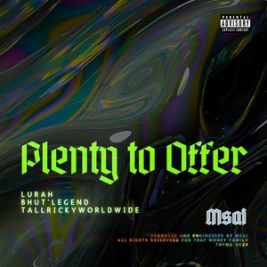 Plenty to Offer (Explicit)