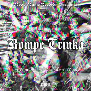EL ROMPE TRINKA (Explicit)