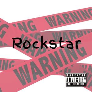 Rockstar (feat. R_J_) [Explicit]