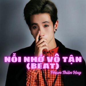 Nỗi Nhớ Vô Tận (Beat)