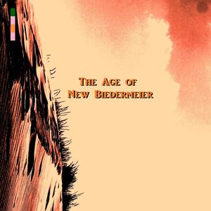 The Age of New Biedermeier (feat. Jackie Kasbohm)