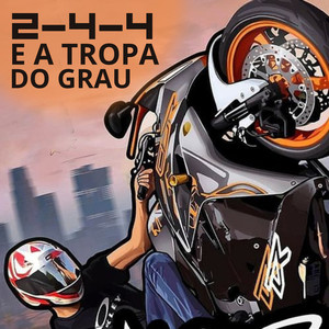 244 e a Tropa do Grau (Explicit)