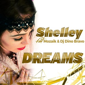 Dreams (feat. Mozaik & DJ Dino Bravo)