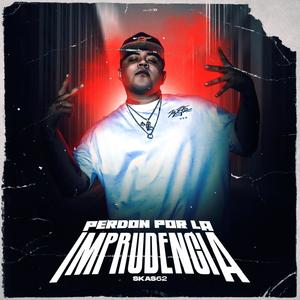 Perdon por la imprudencia (Explicit)