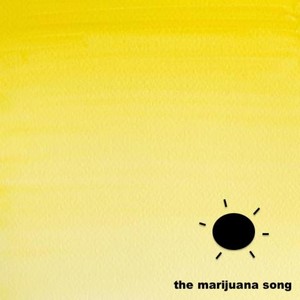 The Marijuana Song