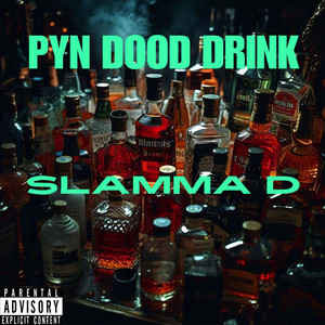 Pyn Dood Drink (Explicit)