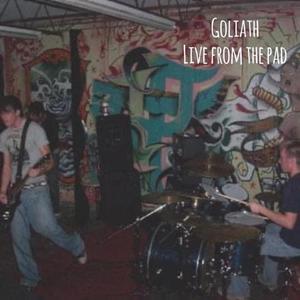 Goliath Live From the Pad (Explicit)