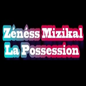 Zéness mizikal la possession