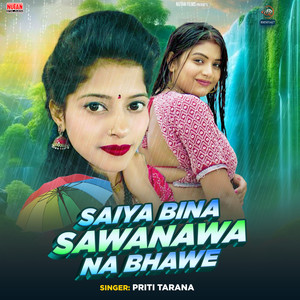 Saiyan Bina Sawanawa Na Bhawe